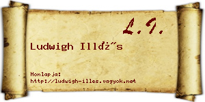 Ludwigh Illés névjegykártya